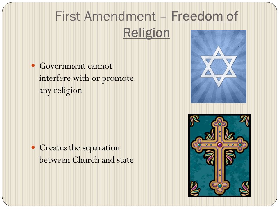 First Amendment – Freedom of Religion