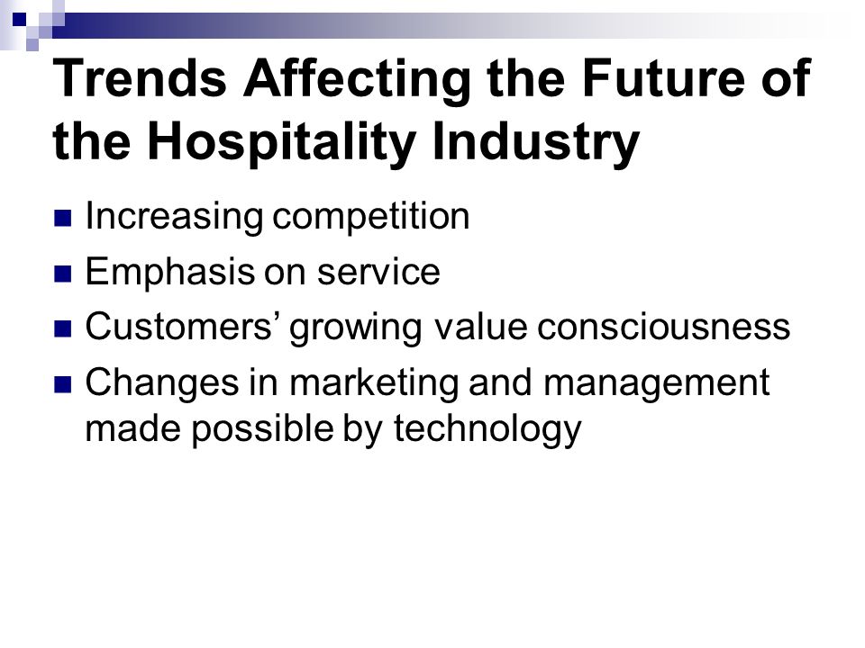 Trends Affecting the Future of the Hospitality Industry
