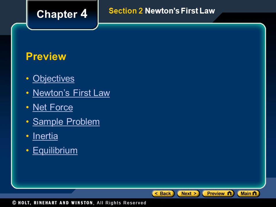 Chapter 4 Preview Objectives Newton’s First Law Net Force