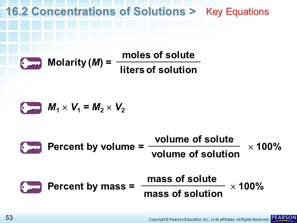 Key Equations moles of solute Molarity (M) = liters of solution