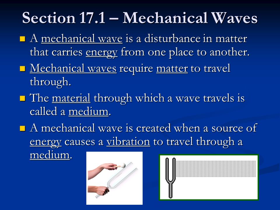 Section 17.1 – Mechanical Waves
