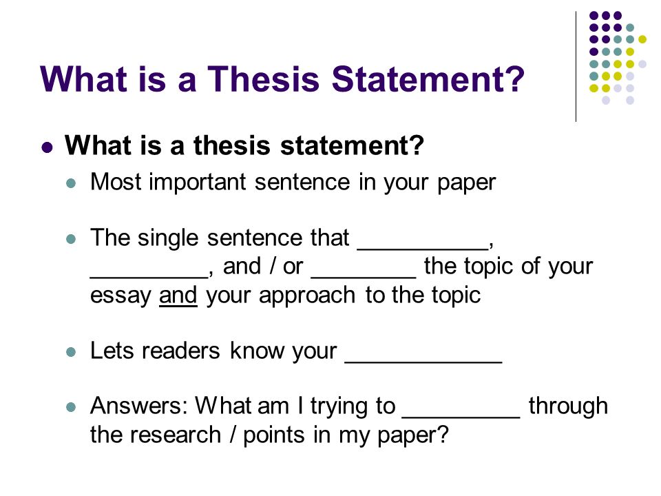 Thesis Statements Definition of a Thesis Statement - ppt download