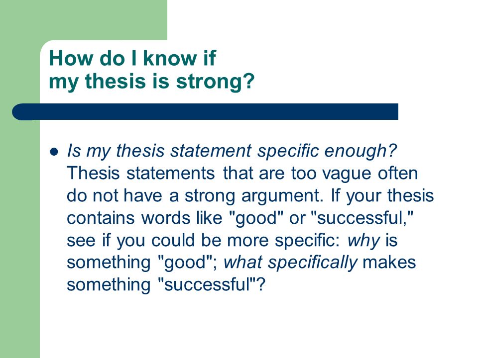 How do I know if my thesis is strong