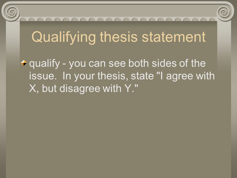 Qualifying thesis statement