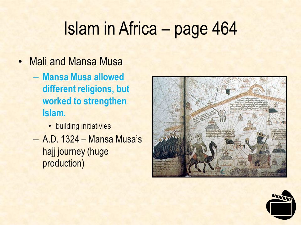 Islam in Africa – page 464 Mali and Mansa Musa