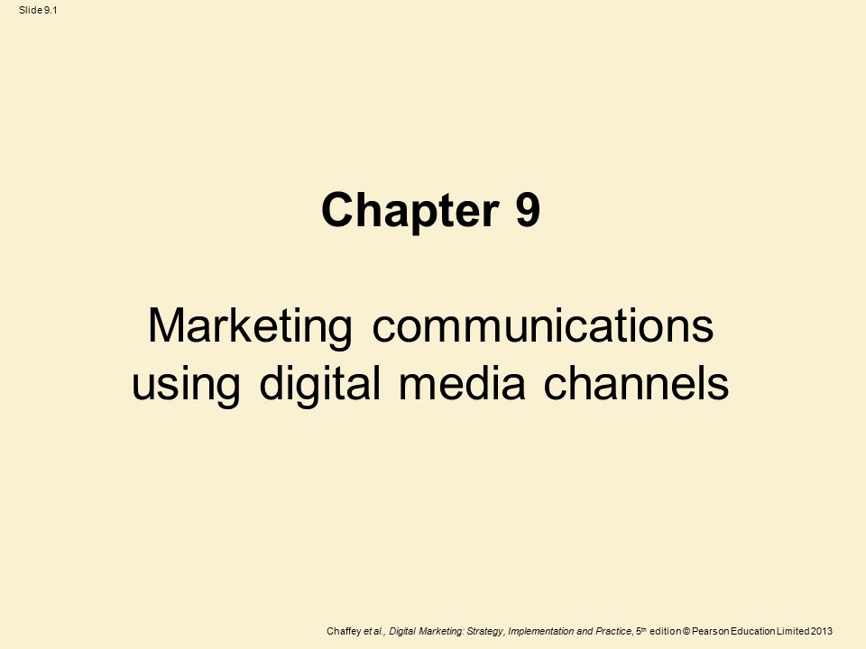 Chapter 9 Marketing communications using digital media channels