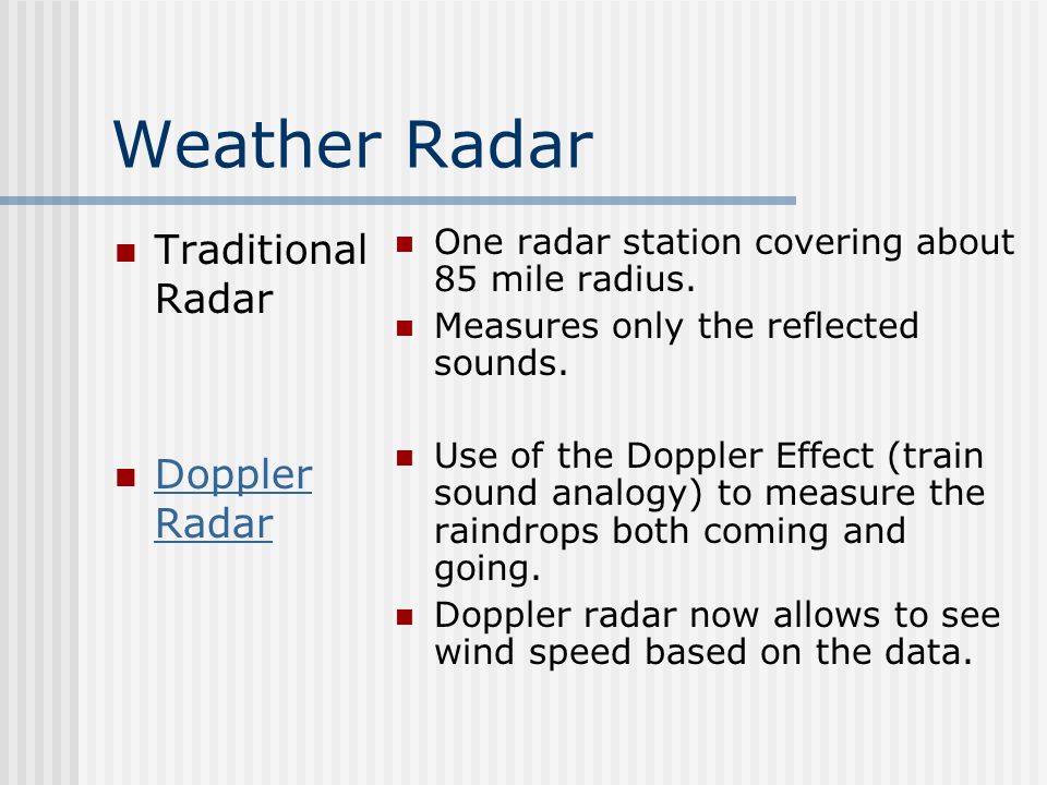Weather Radar Traditional Radar Doppler Radar