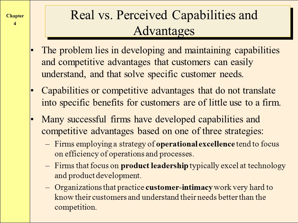 Real vs. Perceived Capabilities and Advantages