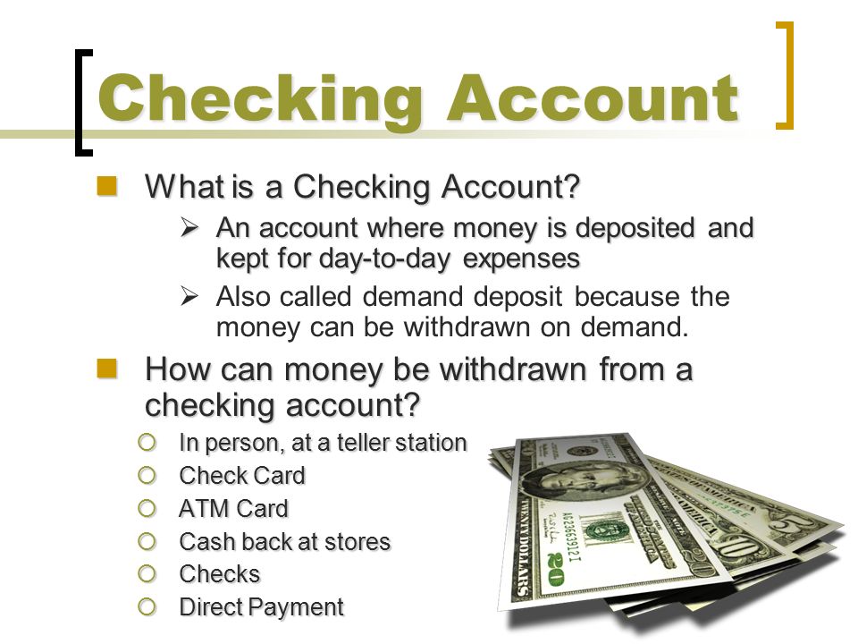 Checking Account What is a Checking Account