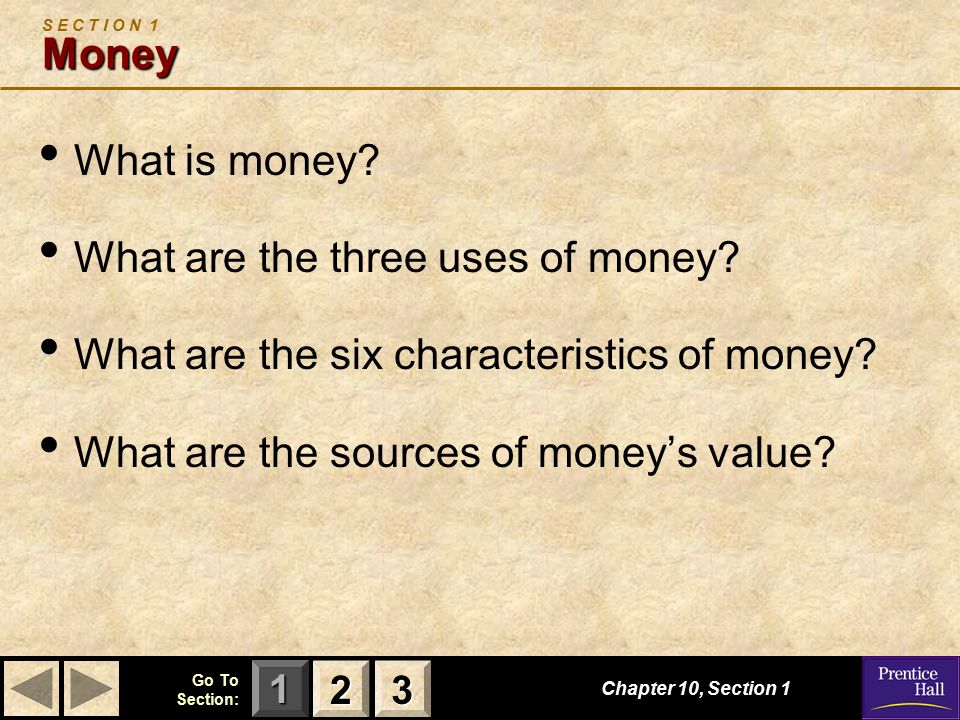 What are the three uses of money