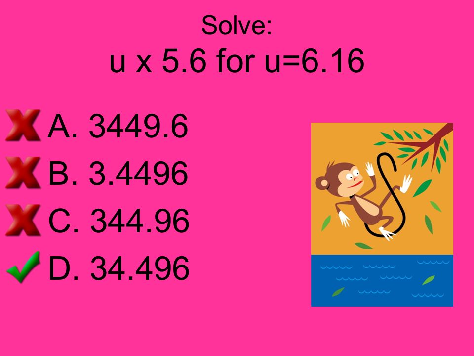 Solve: u x 5.6 for u=