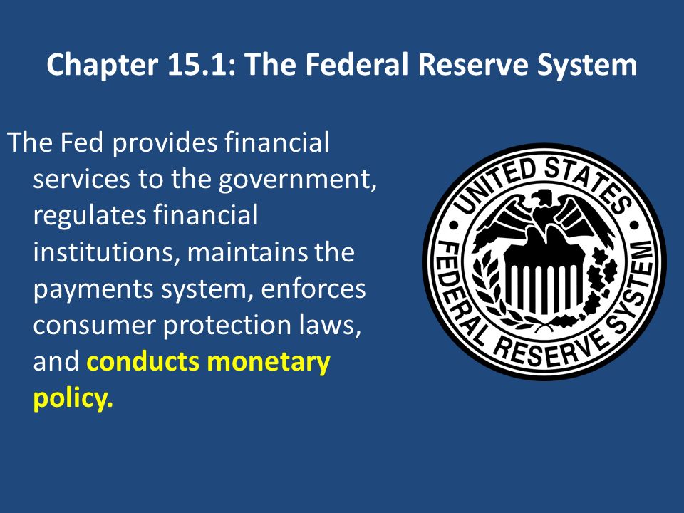 Chapter 15.1: The Federal Reserve System