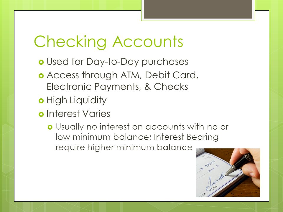 Checking Accounts Used for Day-to-Day purchases