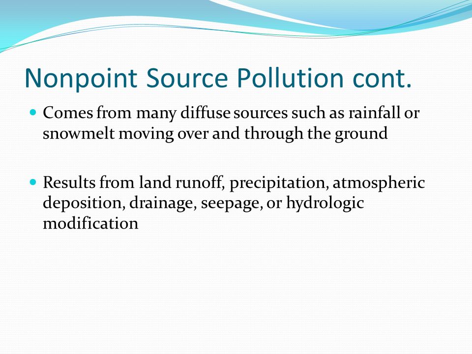 Nonpoint Source Pollution cont.