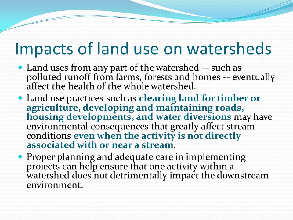 Impacts of land use on watersheds