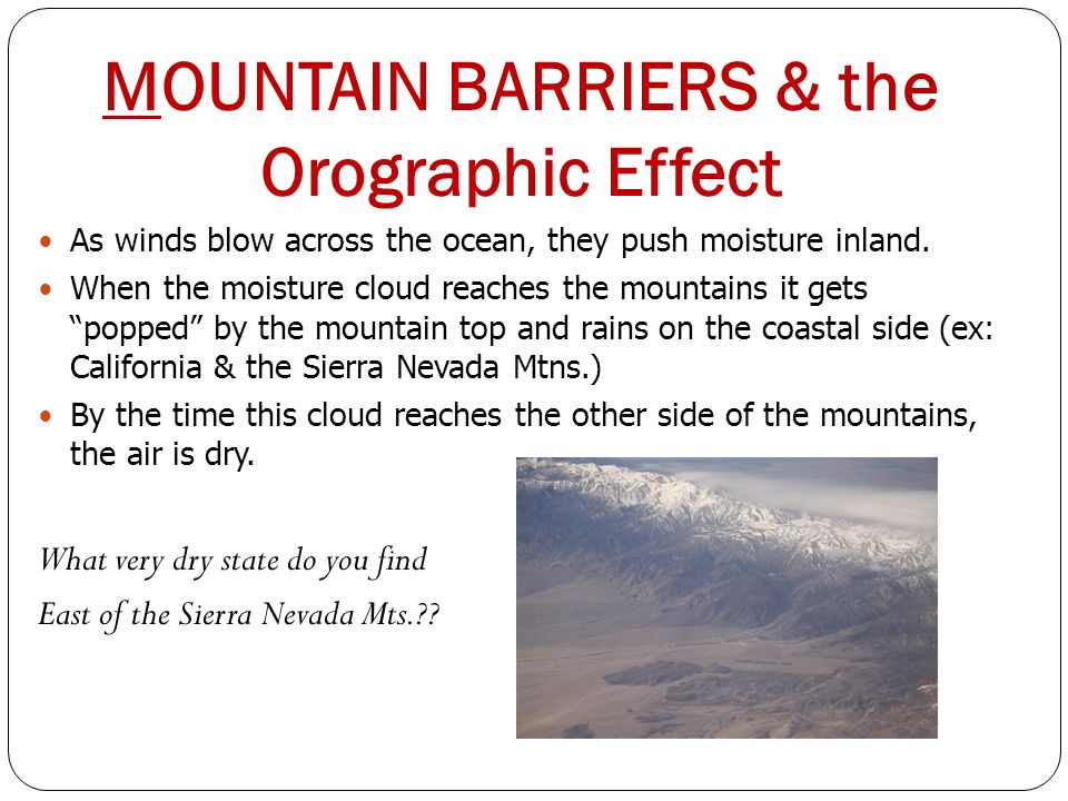 MOUNTAIN BARRIERS & the Orographic Effect