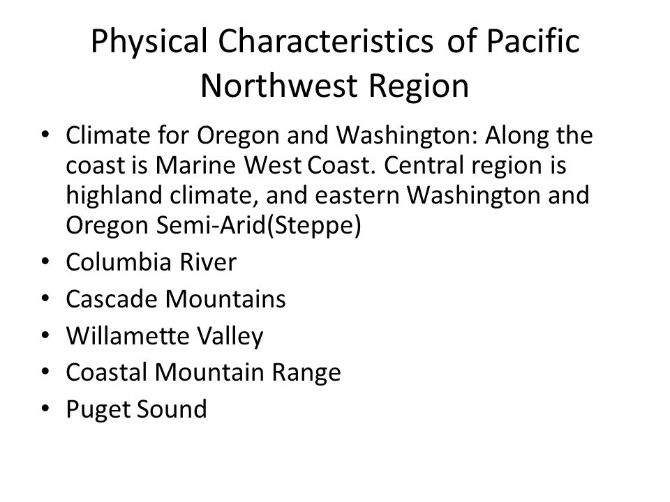 Physical Characteristics of Pacific Northwest Region