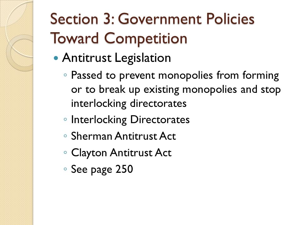 Section 3: Government Policies Toward Competition
