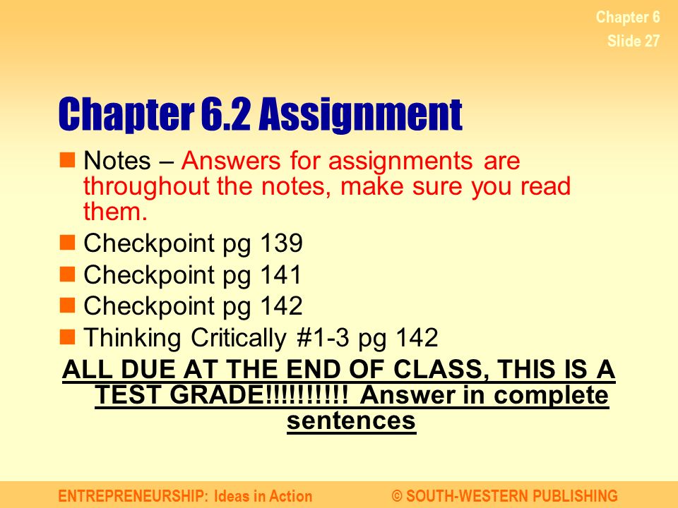 Chapter 6 Chapter 6.2 Assignment. Notes – Answers for assignments are throughout the notes, make sure you read them.