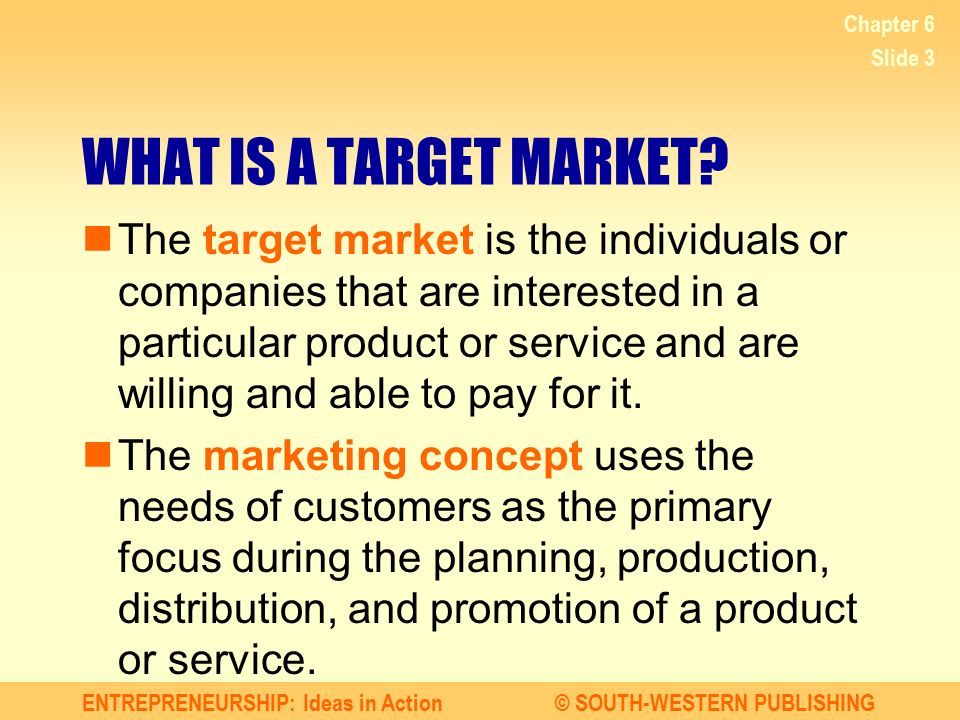 Chapter 6 WHAT IS A TARGET MARKET