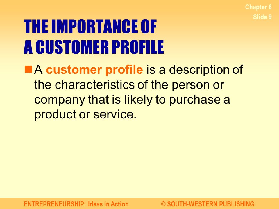 THE IMPORTANCE OF A CUSTOMER PROFILE