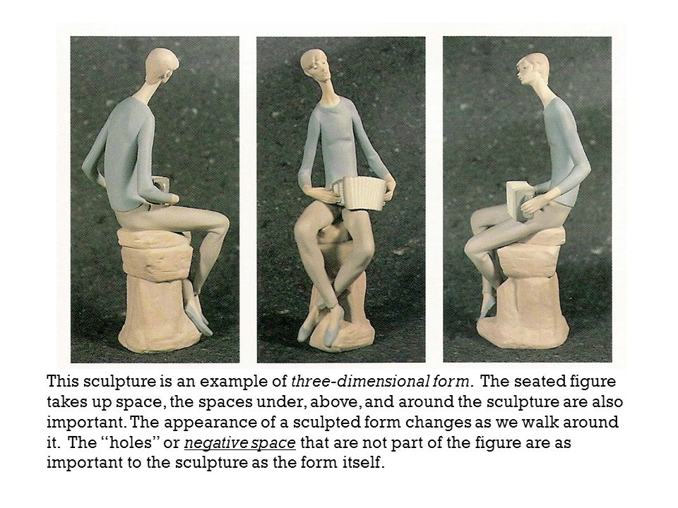 This sculpture is an example of three-dimensional form