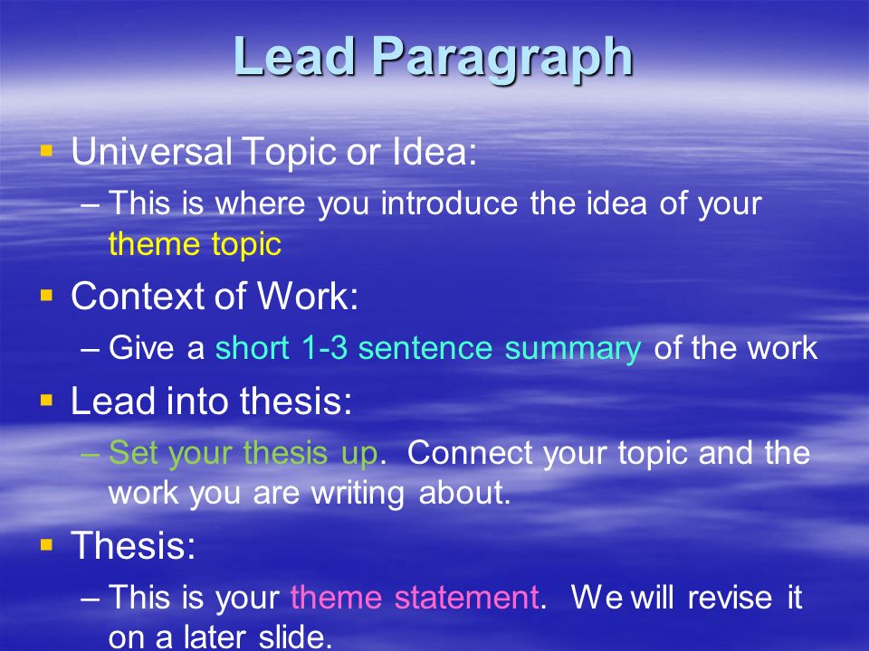 Lead Paragraph Universal Topic or Idea: Context of Work: