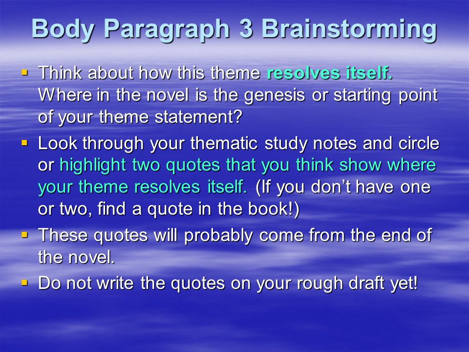 Body Paragraph 3 Brainstorming
