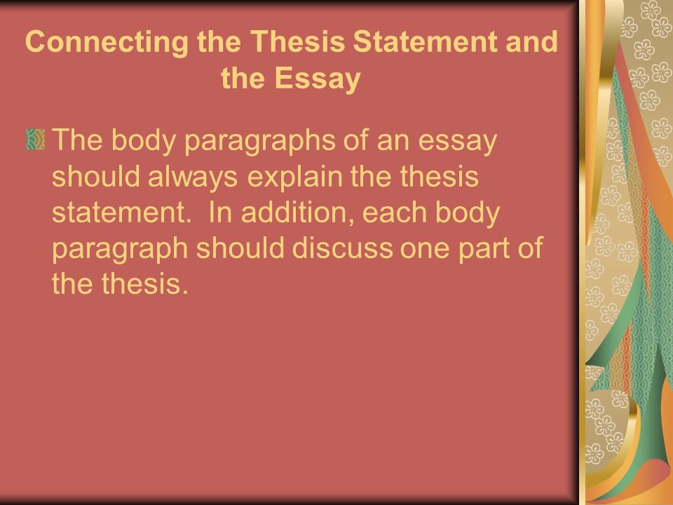 Connecting the Thesis Statement and the Essay