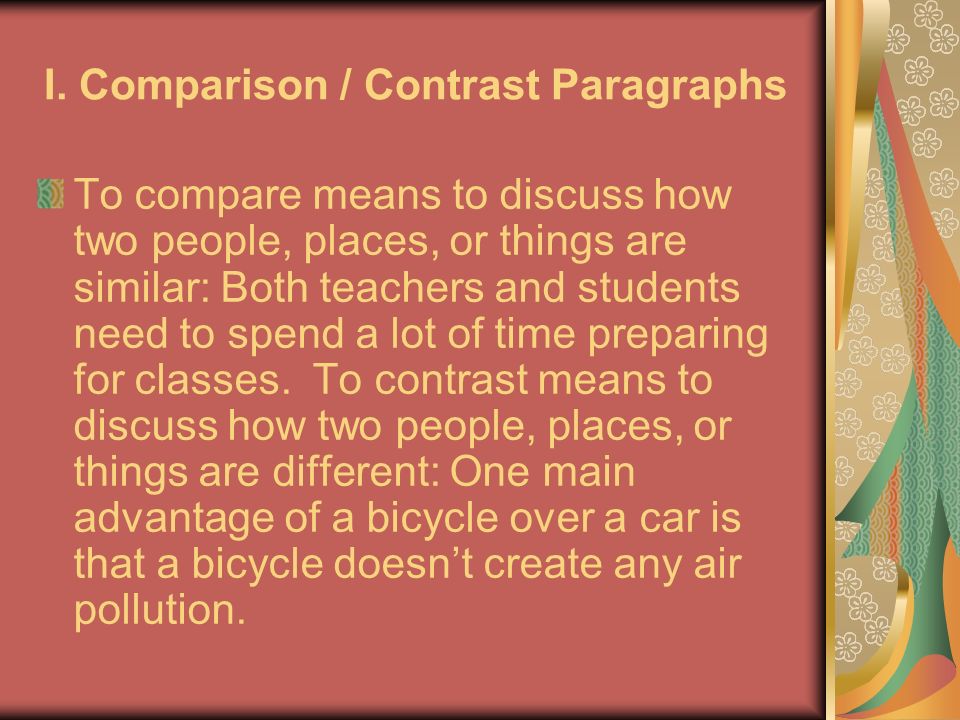 I. Comparison / Contrast Paragraphs