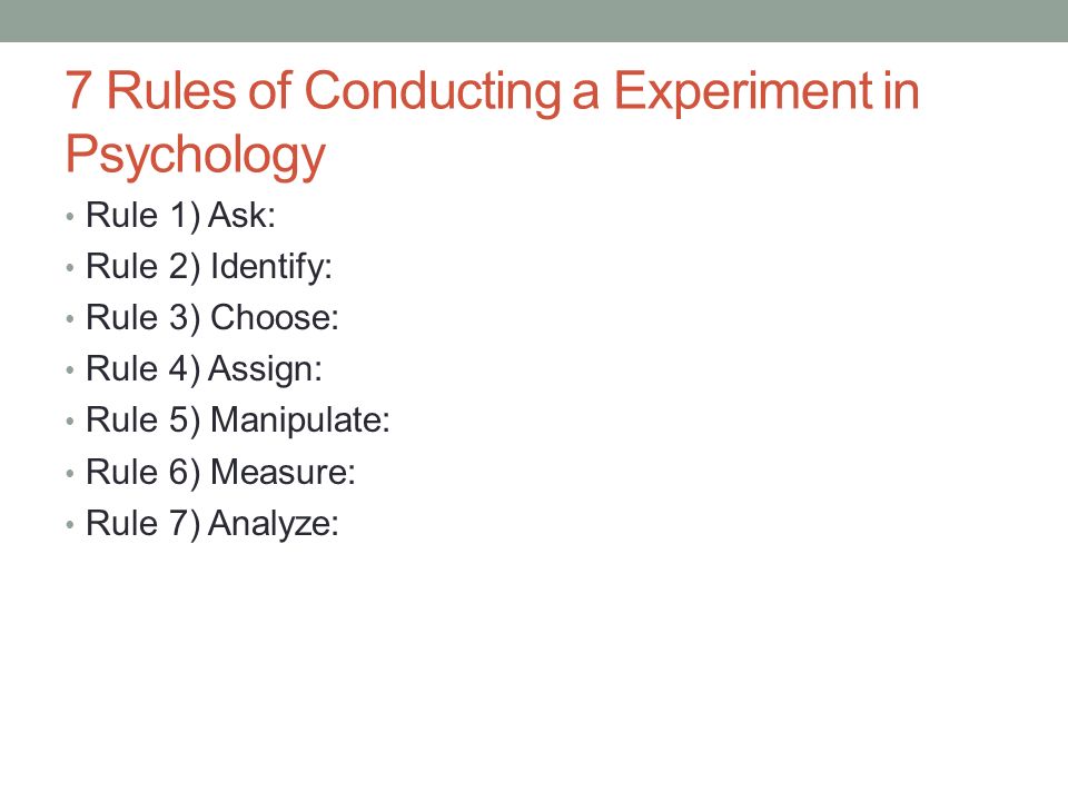 7 Rules of Conducting a Experiment in Psychology