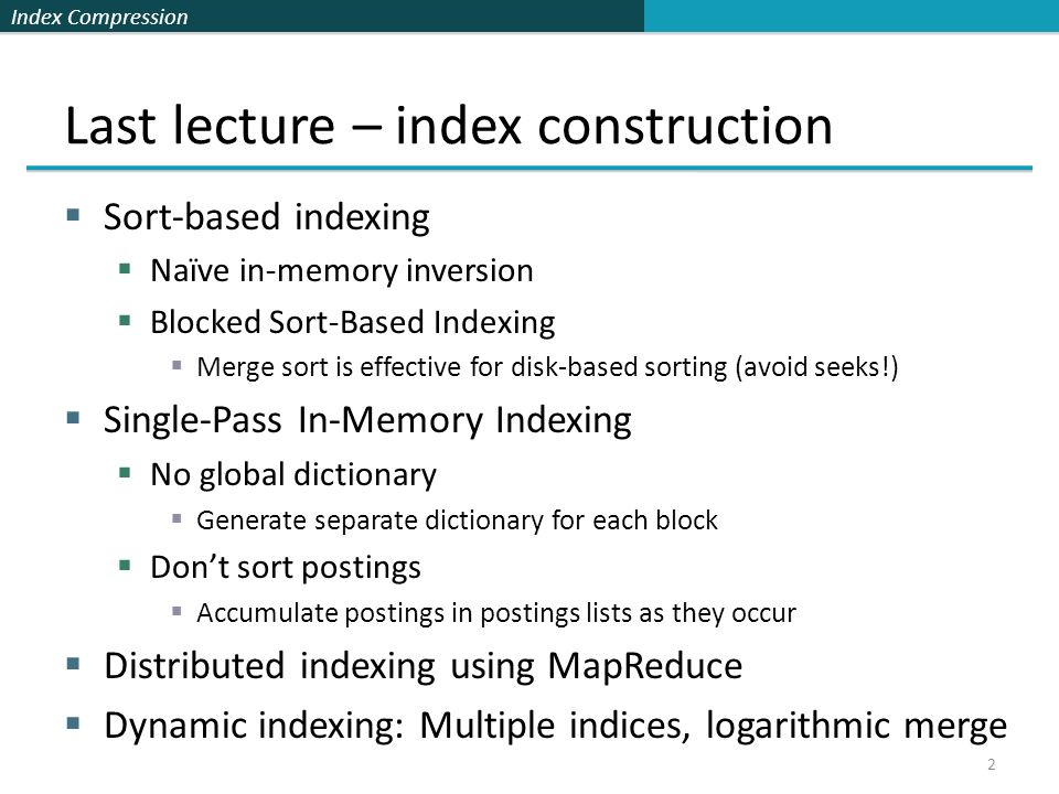 Last lecture – index construction
