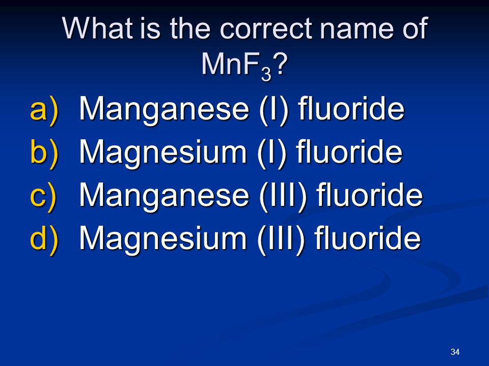 What is the correct name of MnF3