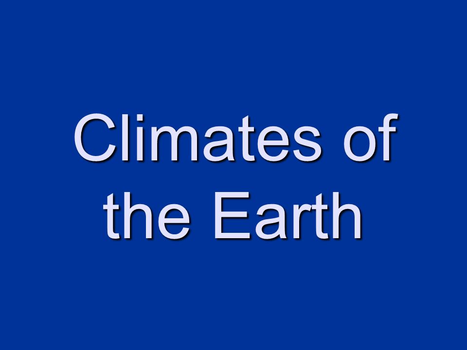 Climates of the Earth