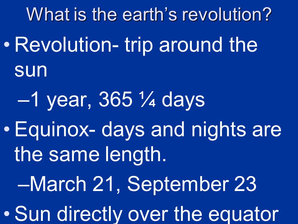 What is the earth’s revolution