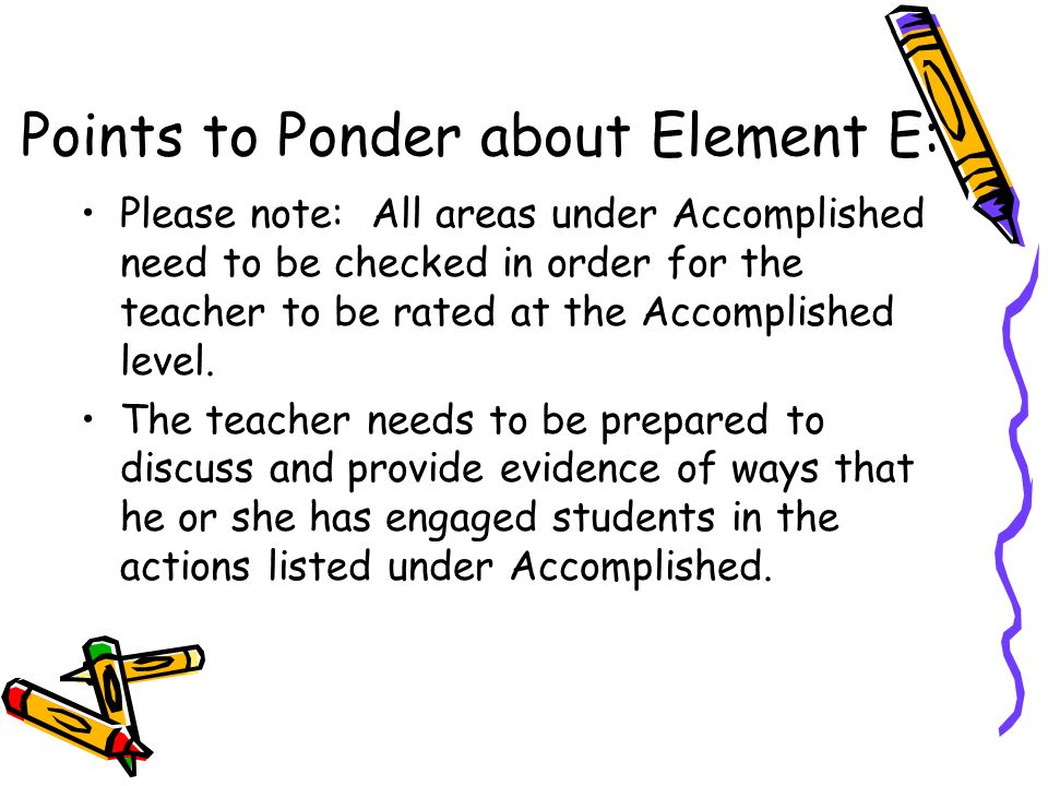 Points to Ponder about Element E: