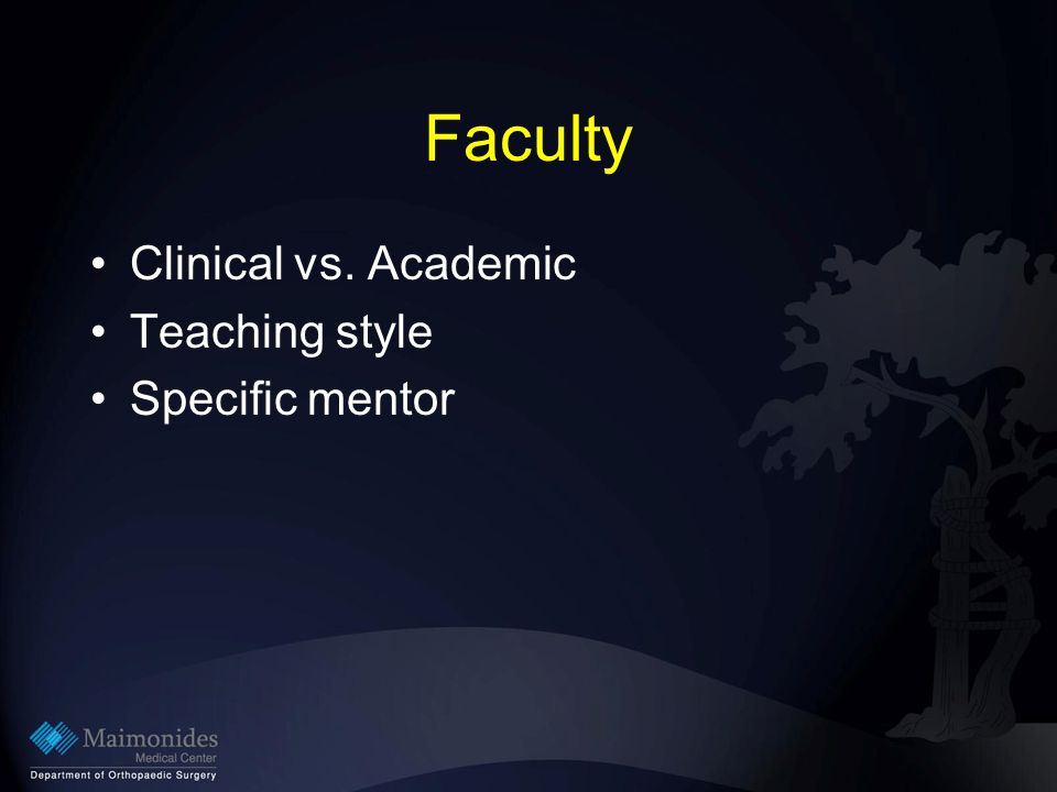 Faculty Clinical vs. Academic Teaching style Specific mentor
