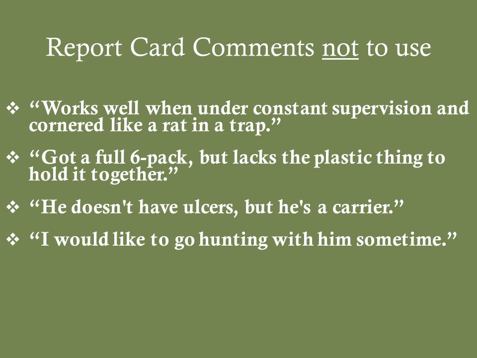 Report Card Comments not to use