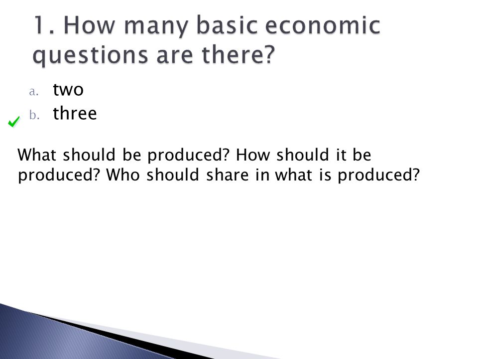 1. How many basic economic questions are there