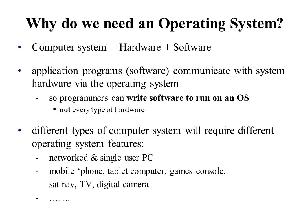 Hvorfor trenger vi operativsystemer?