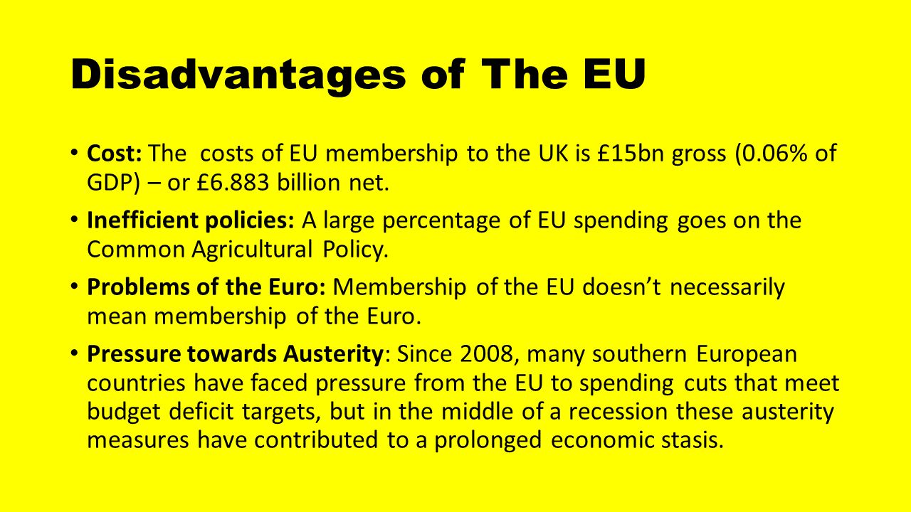 Disadvantages of The EU