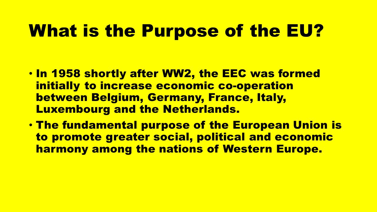 What is the Purpose of the EU