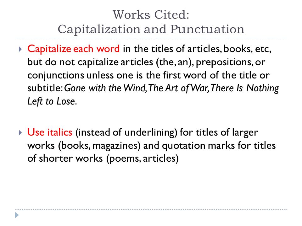 Works Cited: Capitalization and Punctuation
