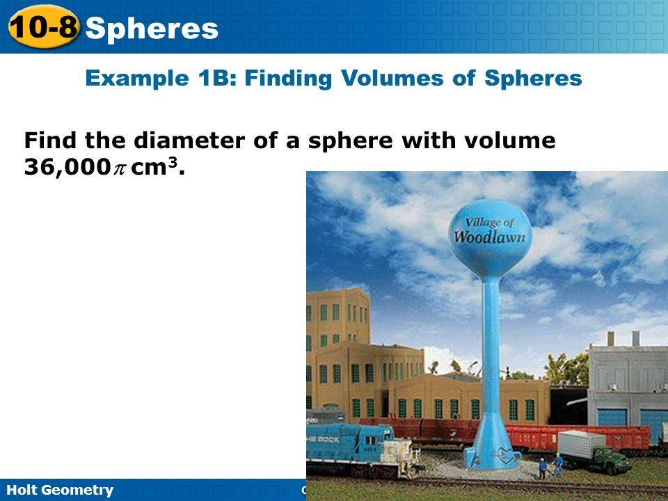 Example 1B: Finding Volumes of Spheres