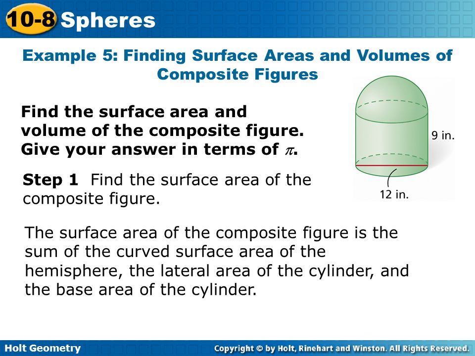 Example 5: Finding Surface Areas and Volumes of Composite Figures