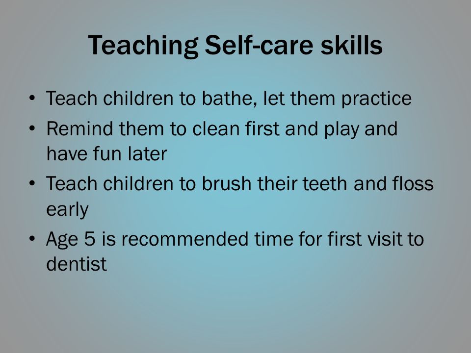 Teaching Self-care skills