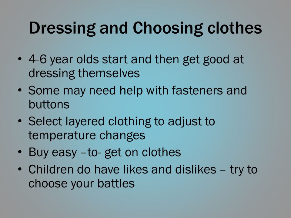 Dressing and Choosing clothes