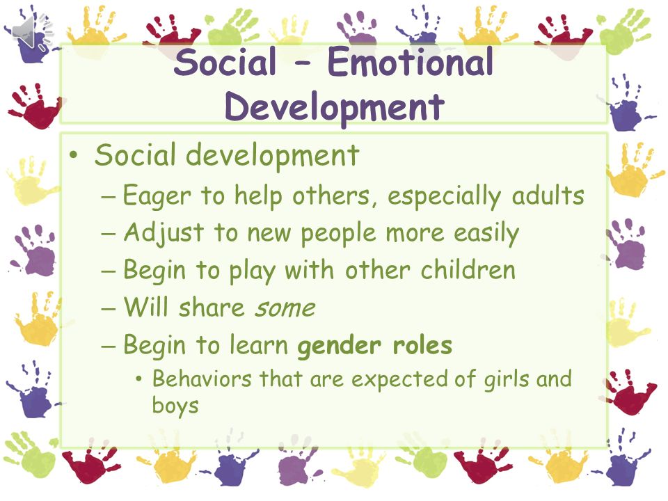 Social – Emotional Development