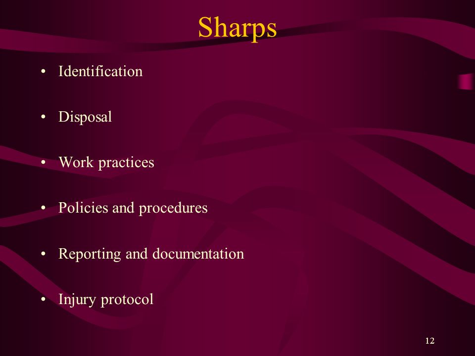 Sharps Identification Disposal Work practices Policies and procedures
