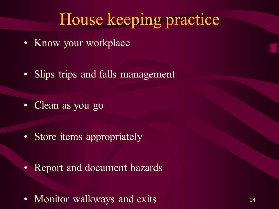 House keeping practice